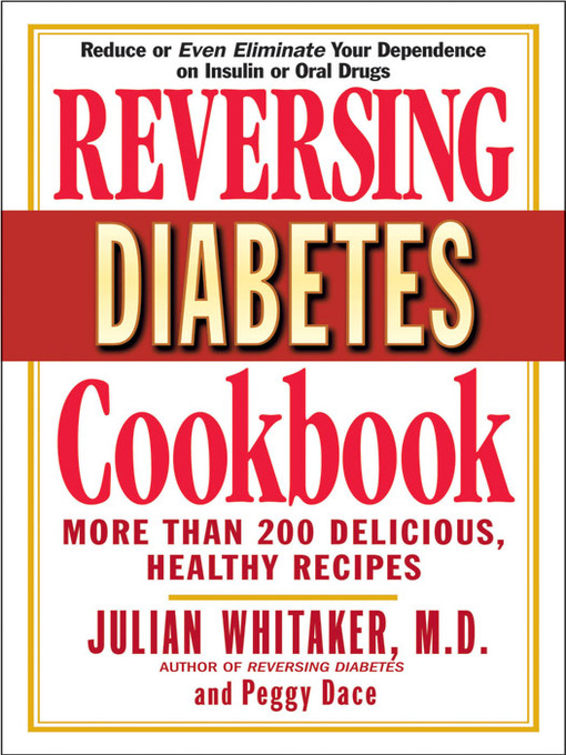 Title details for Reversing Diabetes Cookbook by Julian Whitaker - Wait list